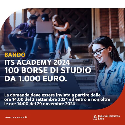 Bando Its Academy 2024, dalla Camera di Commercio di Roma 100 borse di studio da 1000 euro